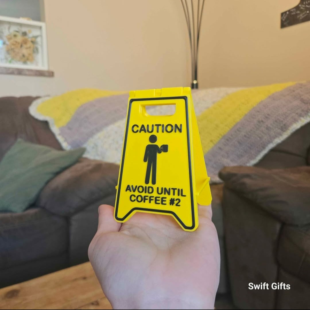 "Caution - Avoid until Coffee #2" Desk Sign