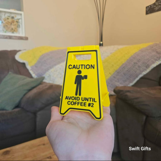 "Caution - Avoid until Coffee #2" Desk Sign