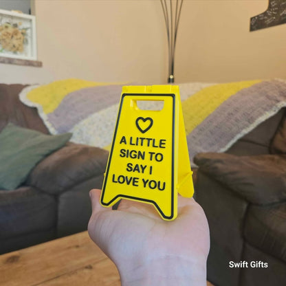 "A Little Sign to Say I Love You" Desk Sign