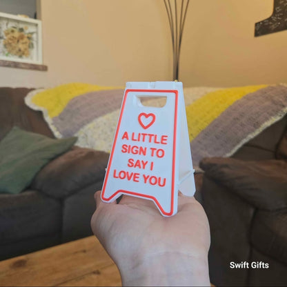"A Little Sign to Say I Love You" Desk Sign